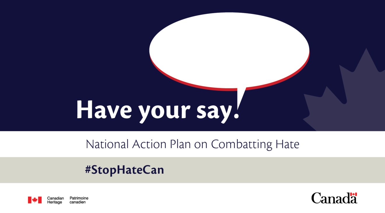 Combatting Hate / Combattre la haine: Opportunity to participate in consultations